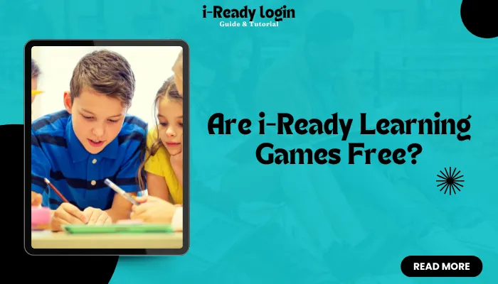 Are i-Ready Learning Games Free? Are i-Ready Learning Games Free?