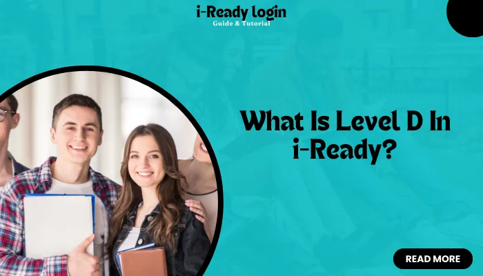 What Is Level D In i-Ready?