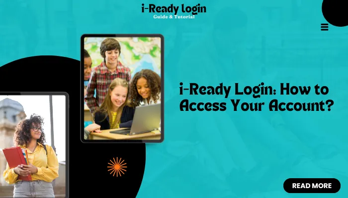 i-Ready Login: How to Access Your Account? i-Ready Login: How to Access Your Account?